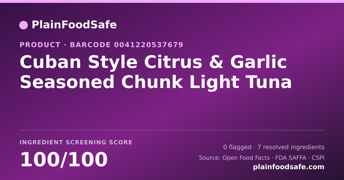 Share card for Cuban Style Citrus & Garlic Seasoned Chunk Light Tuna Food Ingredient Profile
