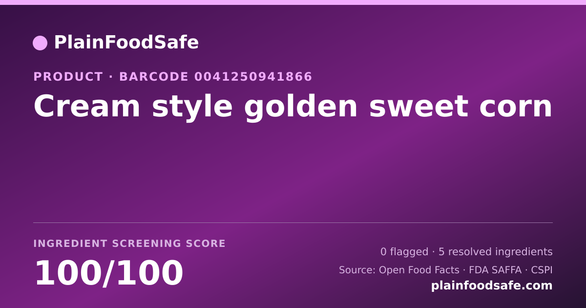 Share card for Cream style golden sweet corn Food Ingredient Profile
