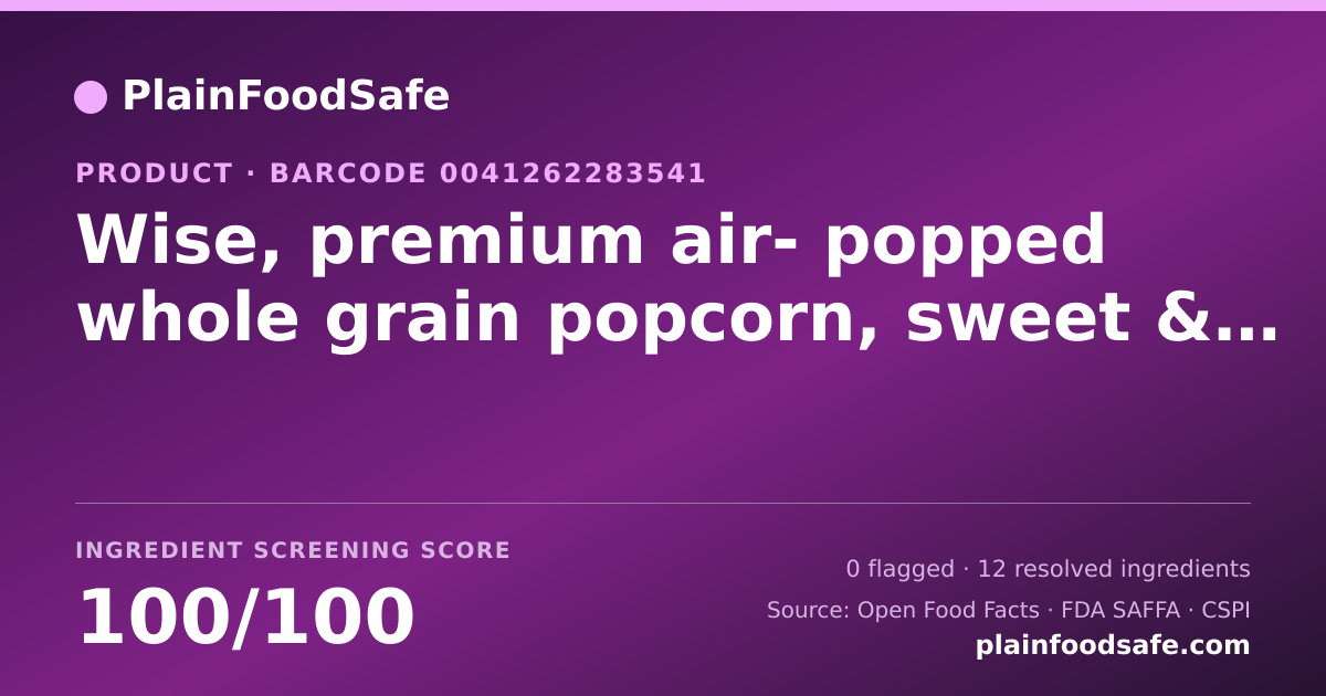 Share card for Wise, premium air- popped whole grain popcorn, sweet & salt Food Ingredient Profile