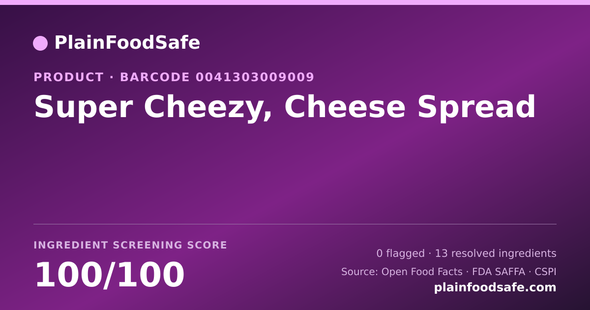 Share card for Super Cheezy, Cheese Spread Food Ingredient Profile