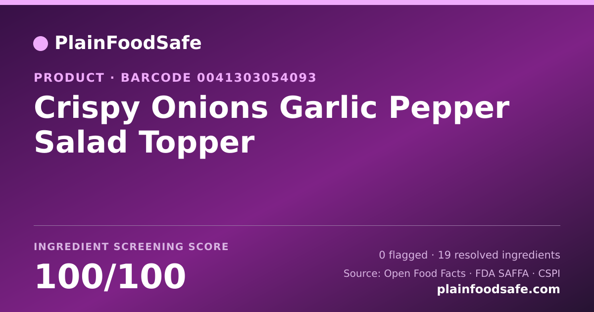 Share card for Crispy Onions Garlic Pepper Salad Topper Food Ingredient Profile