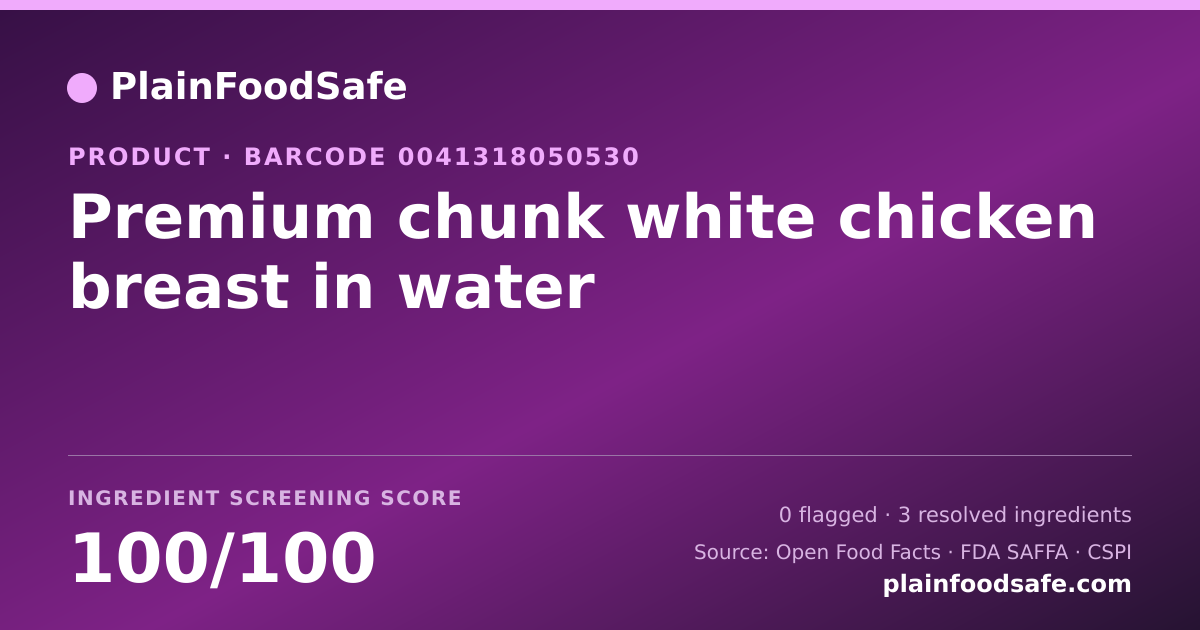 Share card for Premium chunk white chicken breast in water Food Ingredient Profile