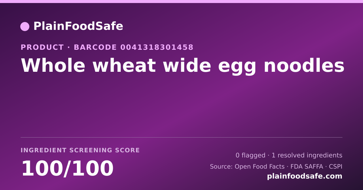 Share card for Whole wheat wide egg noodles Food Ingredient Profile