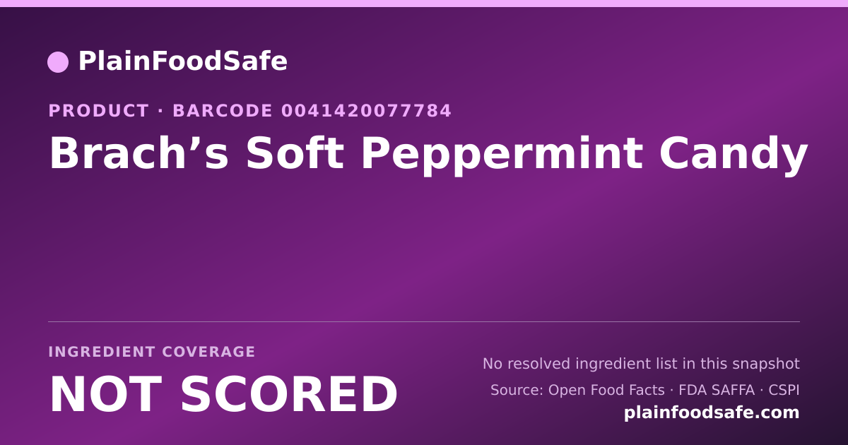 Share card for Brach’s Soft Peppermint Candy Food Ingredient Profile