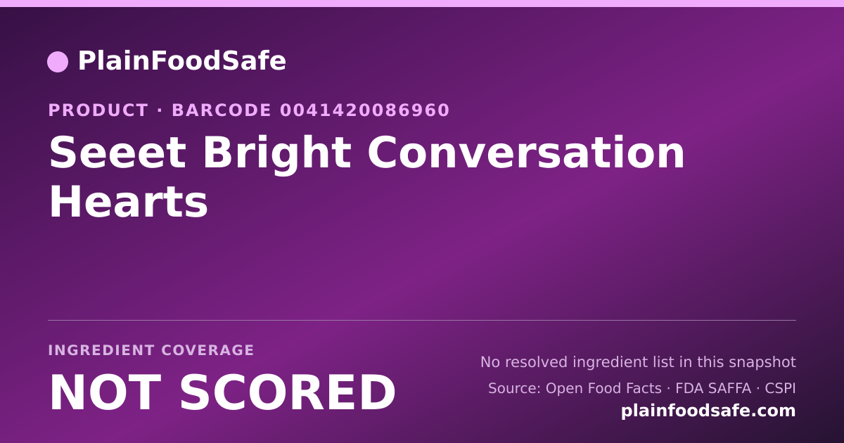Share card for Seeet Bright Conversation Hearts Food Ingredient Profile
