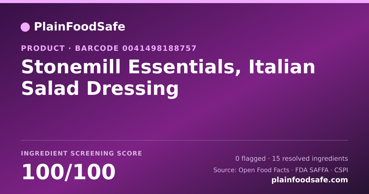 Share card for Stonemill Essentials, Italian Salad Dressing Food Ingredient Profile
