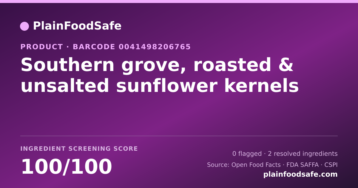 Share card for Southern grove, roasted & unsalted sunflower kernels Food Ingredient Profile