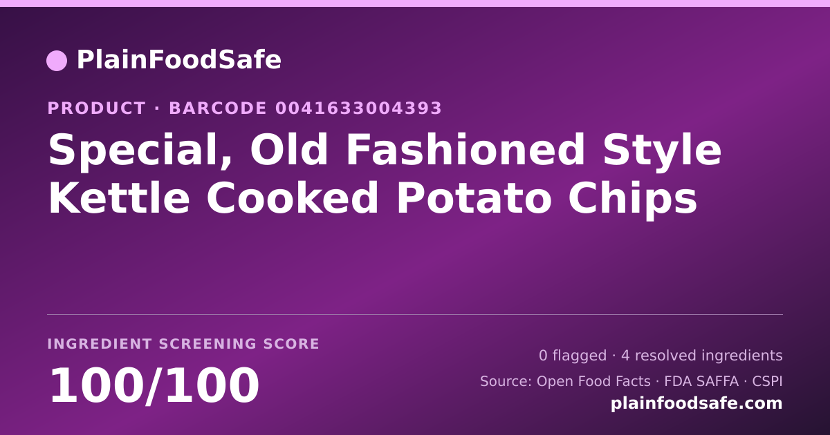 Share card for Special, Old Fashioned Style Kettle Cooked Potato Chips Food Ingredient Profile