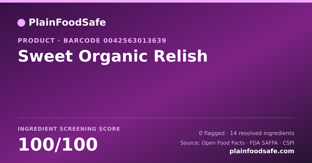 Share card for Sweet Organic Relish Food Ingredient Profile