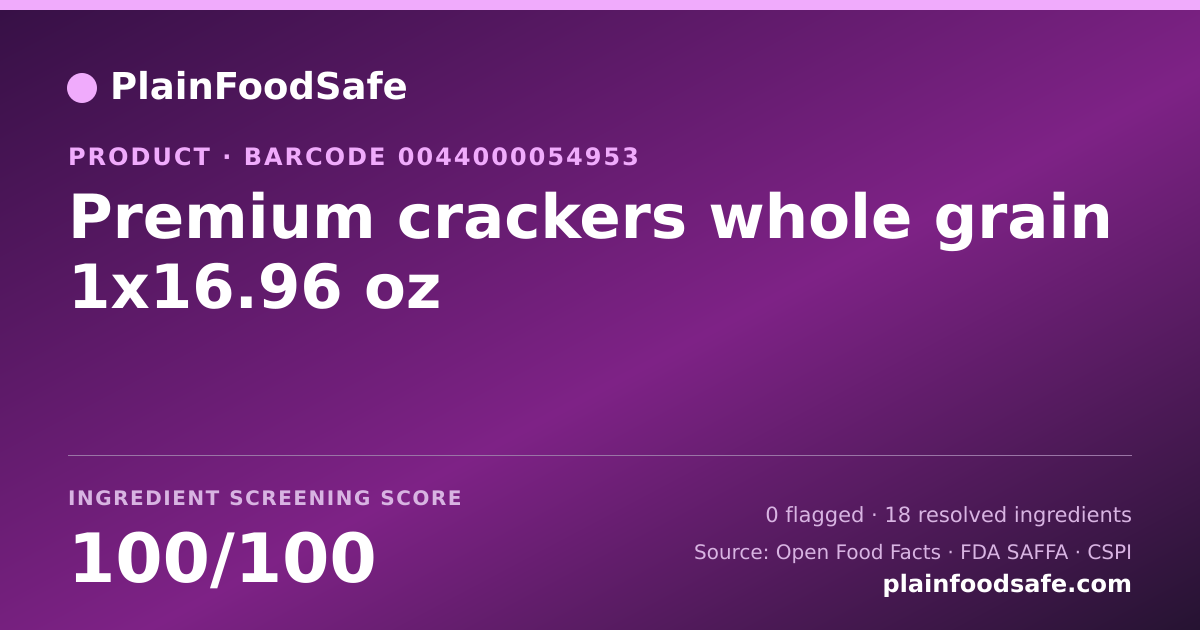 Share card for Premium crackers whole grain 1x16.96 oz Food Ingredient Profile