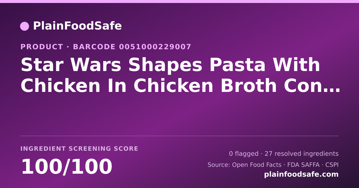 Share card for Star Wars Shapes Pasta With Chicken In Chicken Broth Condensed Soup, Chicken Food Ingredient Profile