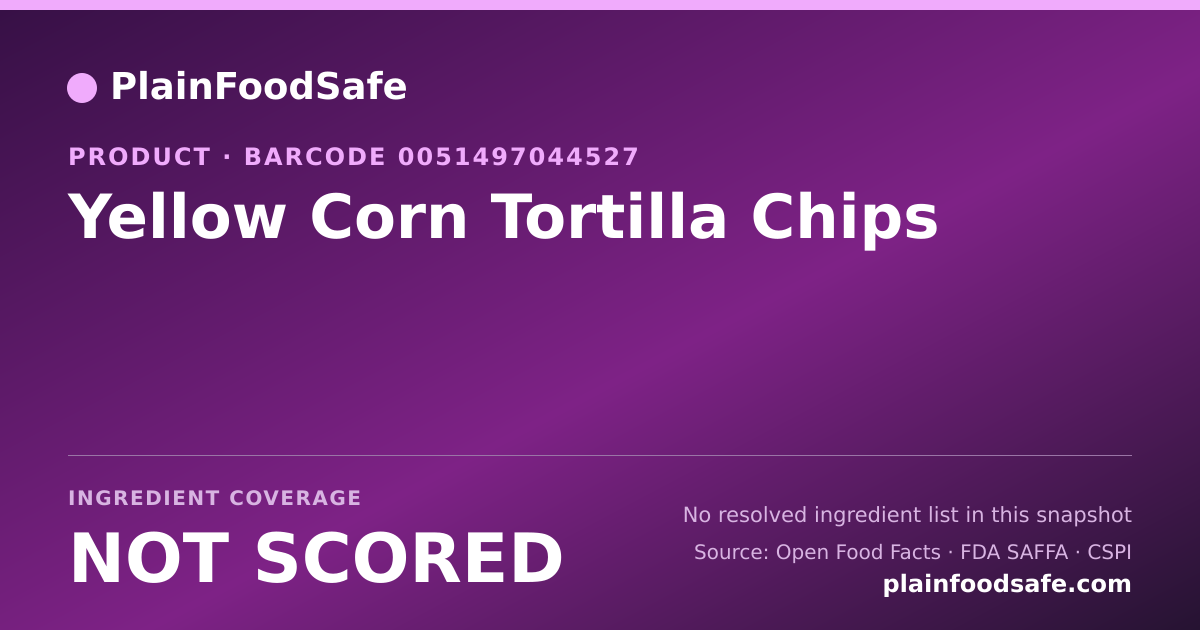 Share card for Yellow Corn Tortilla Chips Food Ingredient Profile