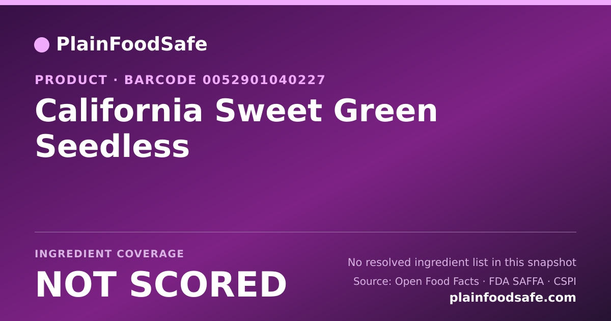 Share card for California Sweet Green Seedless Food Ingredient Profile