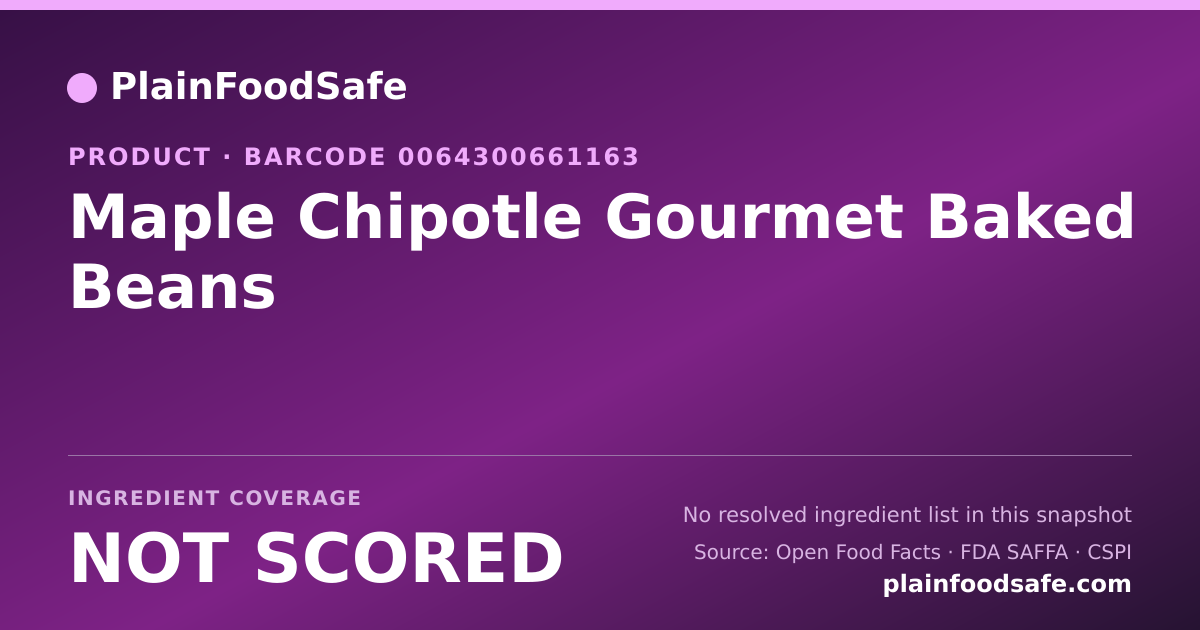 Share card for Maple Chipotle Gourmet Baked Beans Food Ingredient Profile