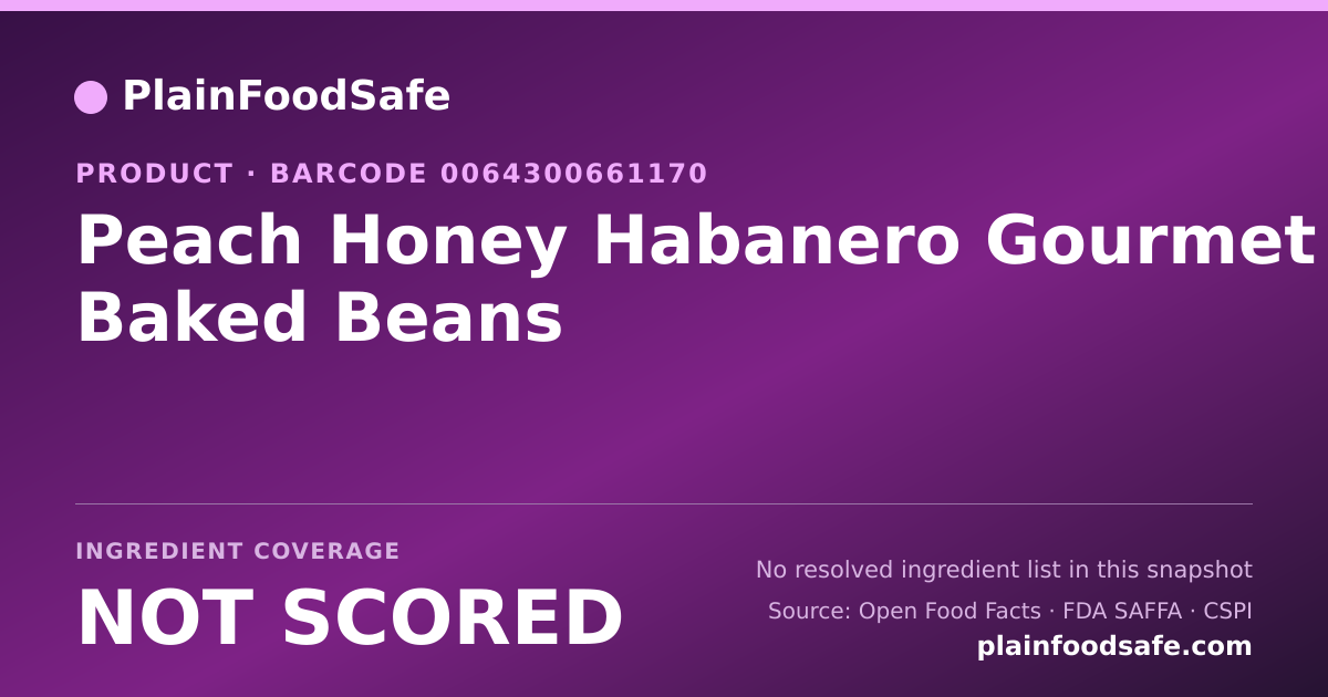 Share card for Peach Honey Habanero Gourmet Baked Beans Food Ingredient Profile