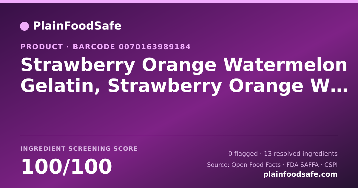 Share card for Strawberry Orange Watermelon Gelatin, Strawberry Orange Watermelon Food Ingredient Profile