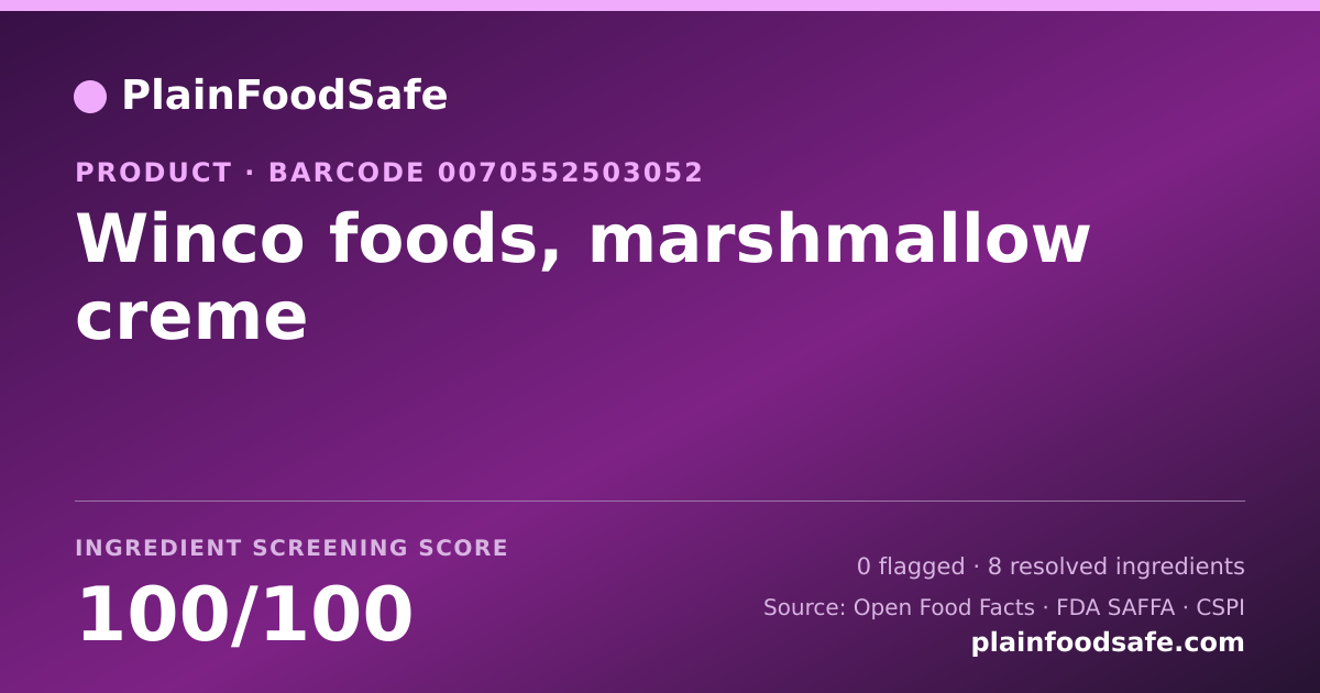 Share card for Winco foods, marshmallow creme Food Ingredient Profile