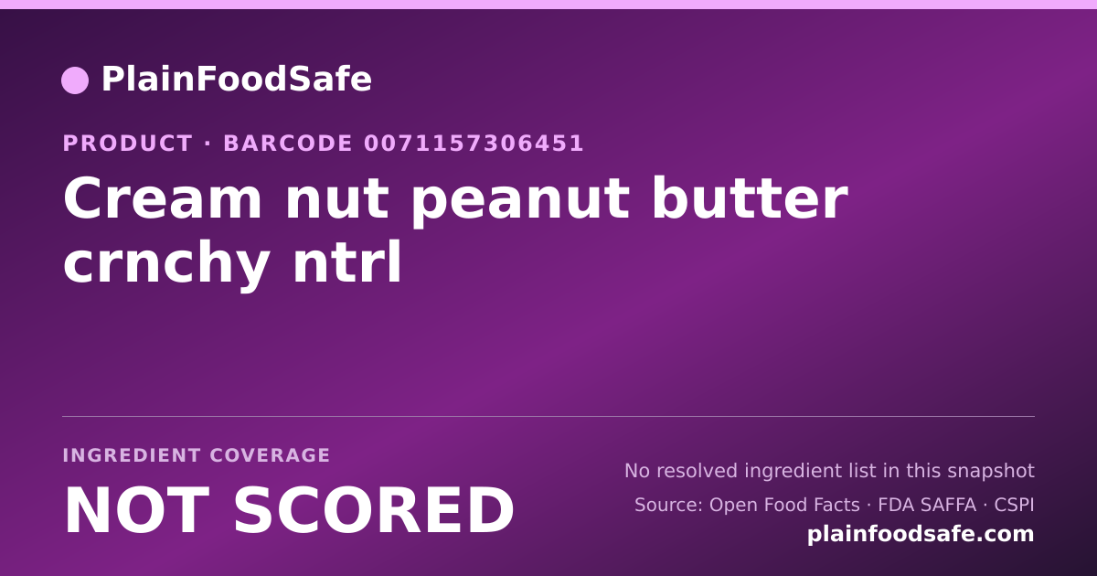 Share card for Cream nut peanut butter crnchy ntrl Food Ingredient Profile