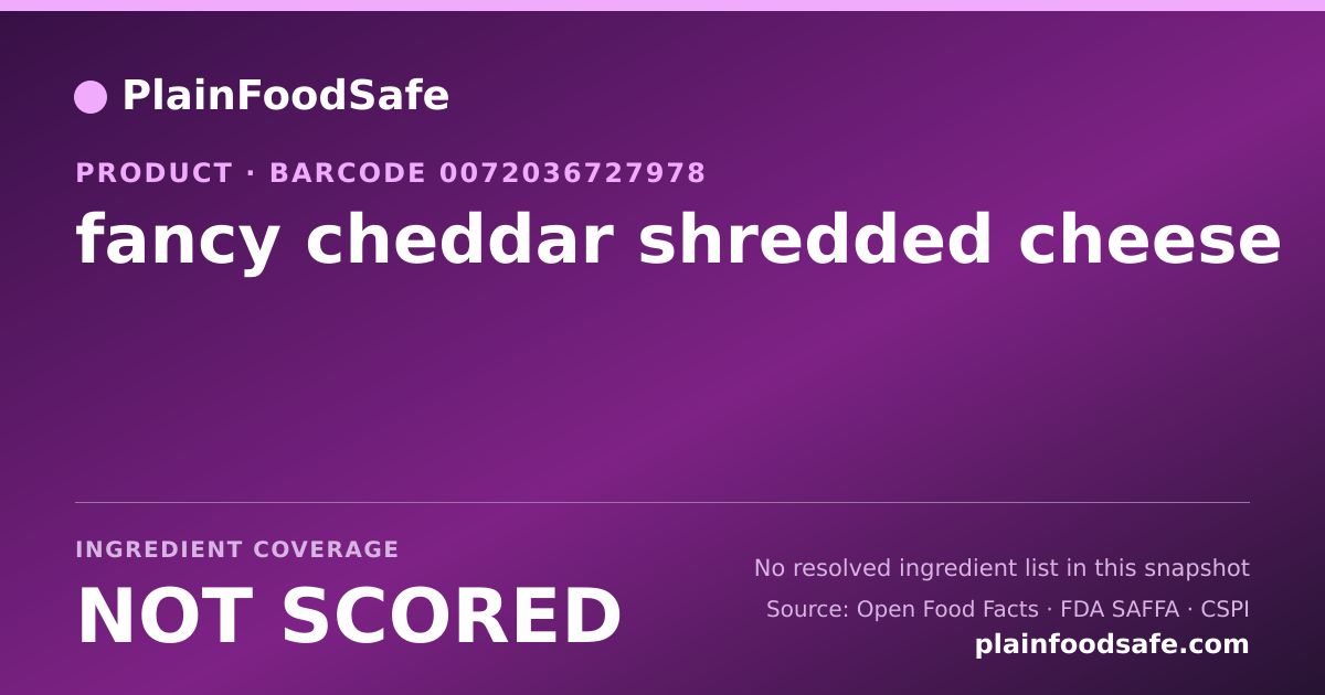 Share card for fancy cheddar shredded cheese Food Ingredient Profile