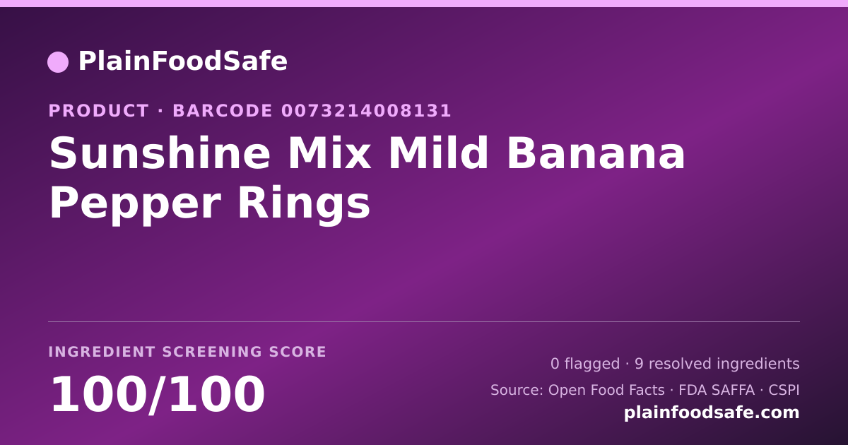 Share card for Sunshine Mix Mild Banana Pepper Rings Food Ingredient Profile