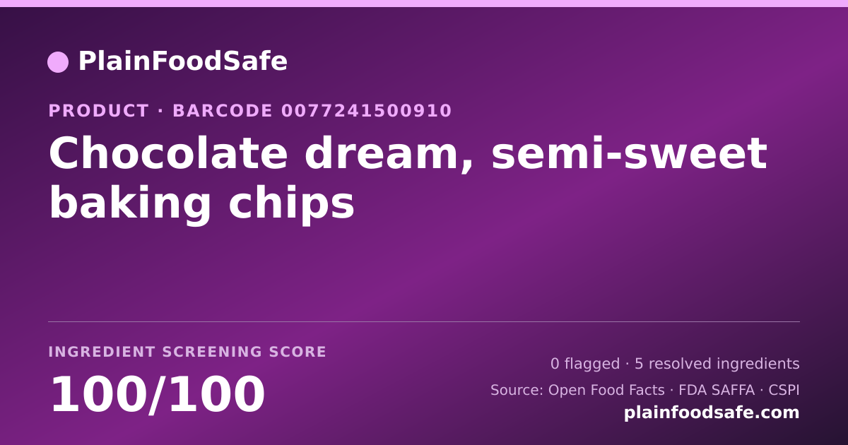 Share card for Chocolate dream, semi-sweet baking chips Food Ingredient Profile