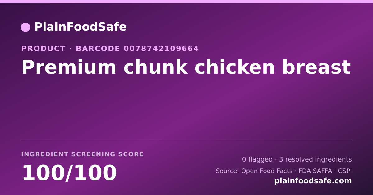 Share card for Premium chunk chicken breast Food Ingredient Profile