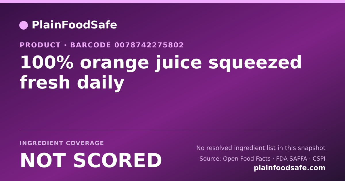 Share card for 100% orange juice squeezed fresh daily Food Ingredient Profile