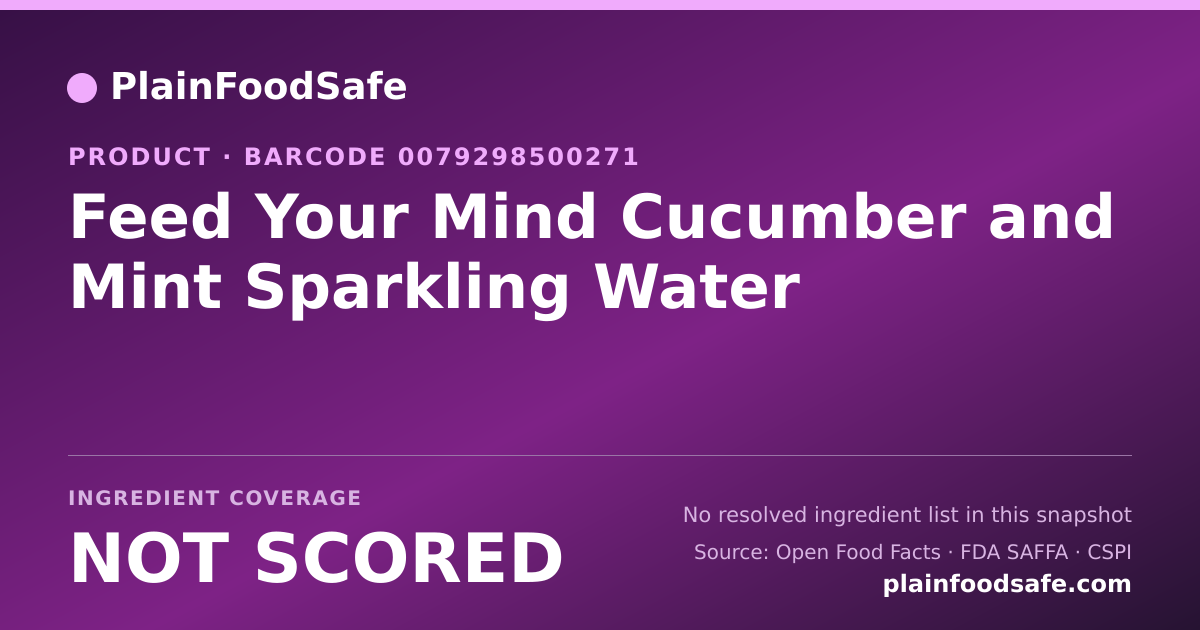 Share card for Feed Your Mind Cucumber and Mint Sparkling Water Food Ingredient Profile