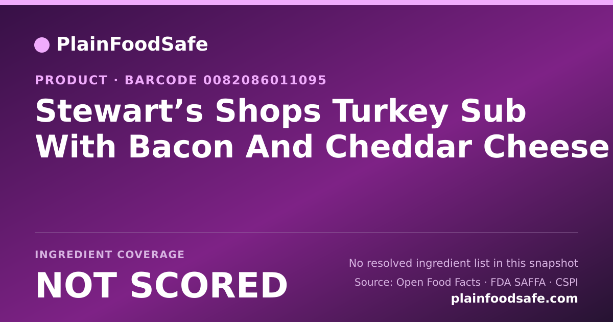 Share card for Stewart’s Shops Turkey Sub With Bacon And Cheddar Cheese Food Ingredient Profile