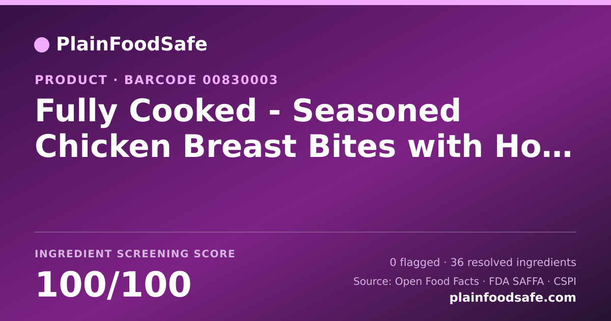 Share card for Fully Cooked - Seasoned Chicken Breast Bites with Honey Mustard Dipping Sauce Food Ingredient Profile
