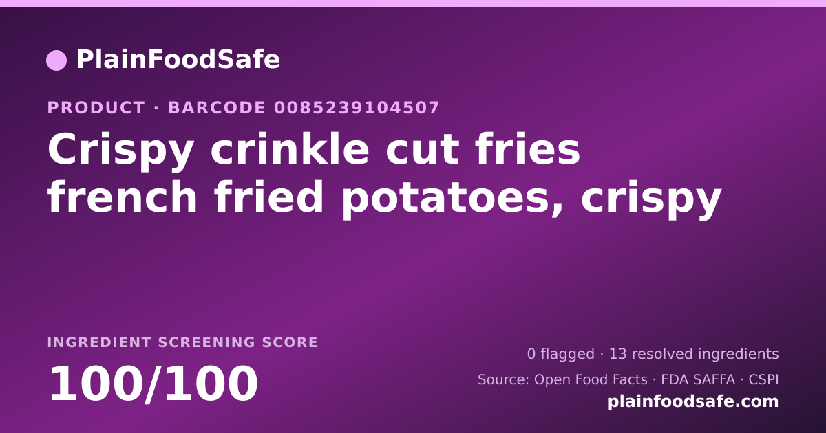 Share card for Crispy crinkle cut fries french fried potatoes, crispy Food Ingredient Profile