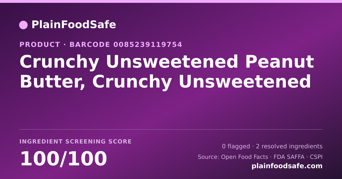 Share card for Crunchy Unsweetened Peanut Butter, Crunchy Unsweetened Food Ingredient Profile