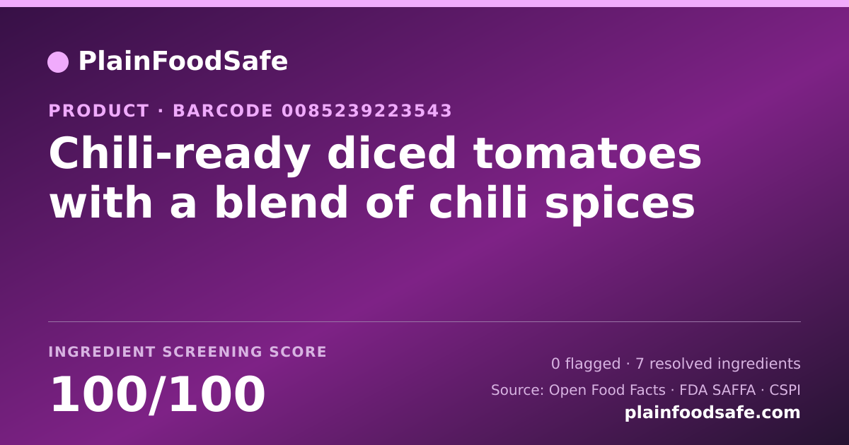 Share card for Chili-ready diced tomatoes with a blend of chili spices Food Ingredient Profile