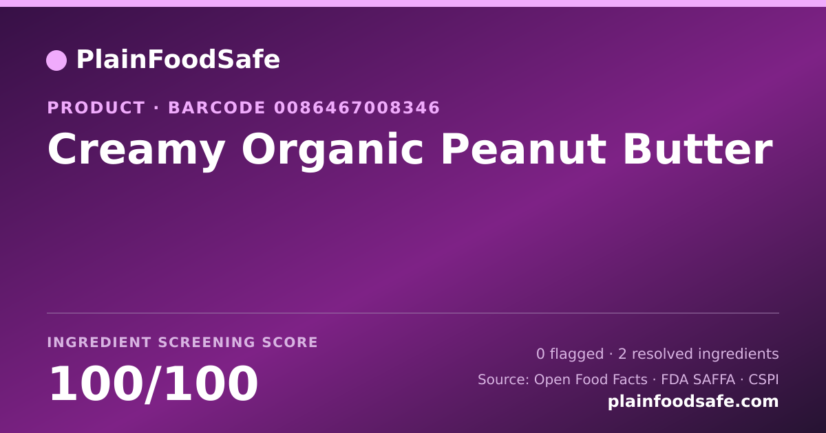 Share card for Creamy Organic Peanut Butter Food Ingredient Profile