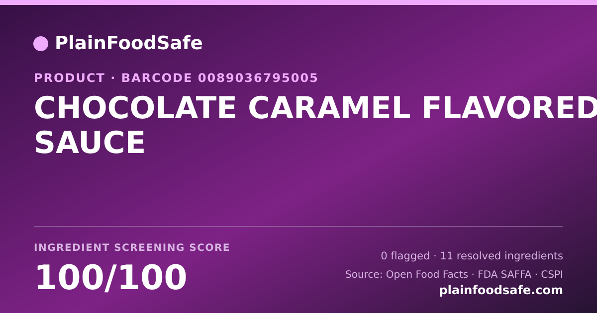 Share card for CHOCOLATE CARAMEL FLAVORED SAUCE Food Ingredient Profile