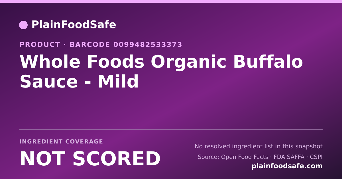 Share card for Whole Foods Organic Buffalo Sauce - Mild Food Ingredient Profile