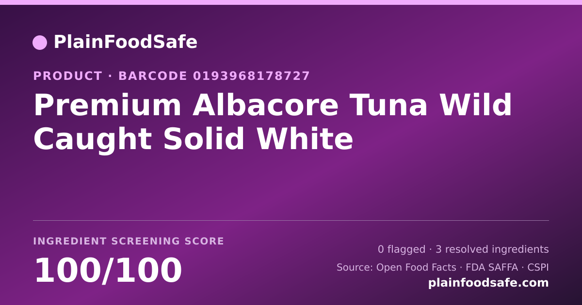 Share card for Premium Albacore Tuna Wild Caught Solid White Food Ingredient Profile