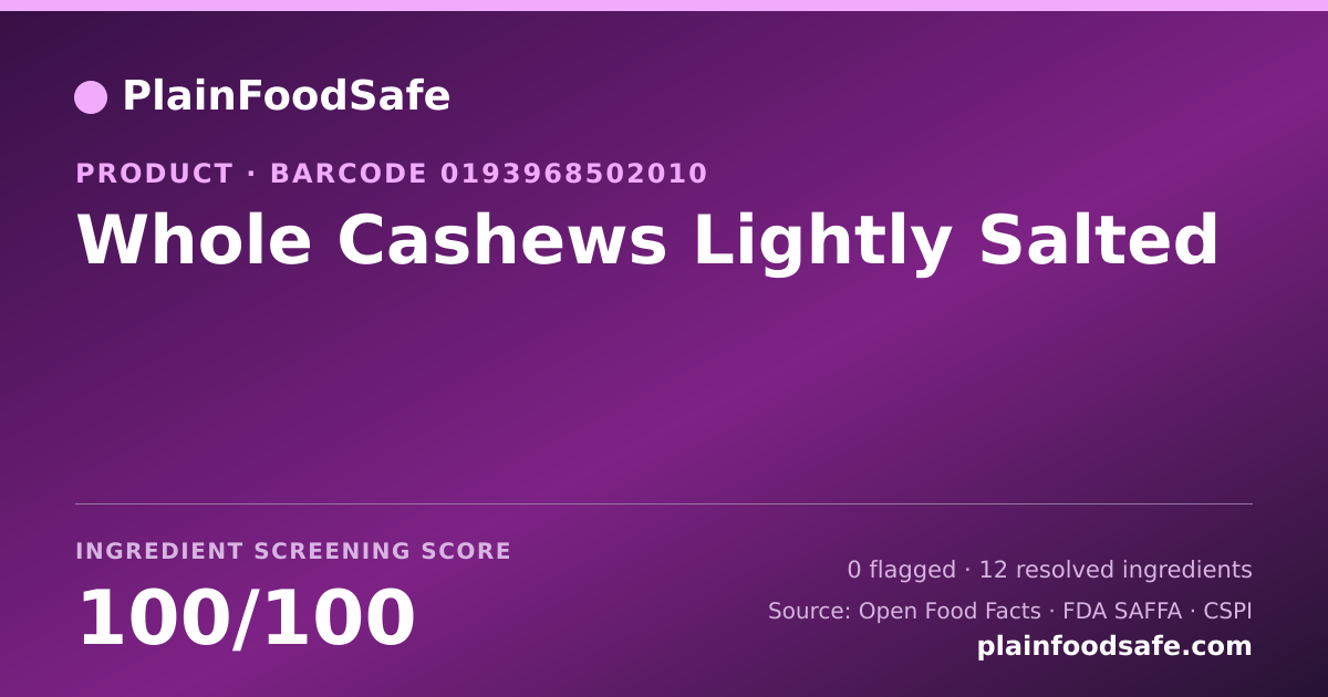 Share card for Whole Cashews Lightly Salted Food Ingredient Profile