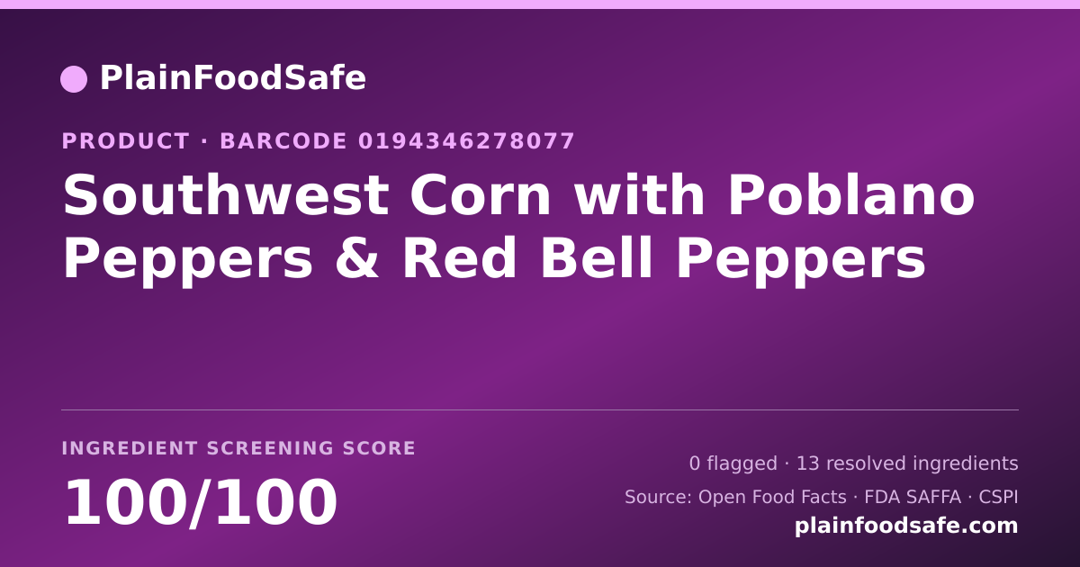 Share card for Southwest Corn with Poblano Peppers & Red Bell Peppers Food Ingredient Profile