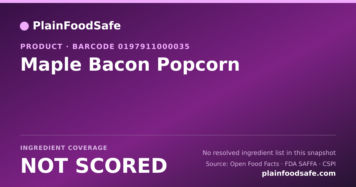 Share card for Maple Bacon Popcorn Food Ingredient Profile