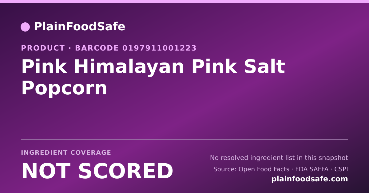 Share card for Pink Himalayan Pink Salt Popcorn Food Ingredient Profile