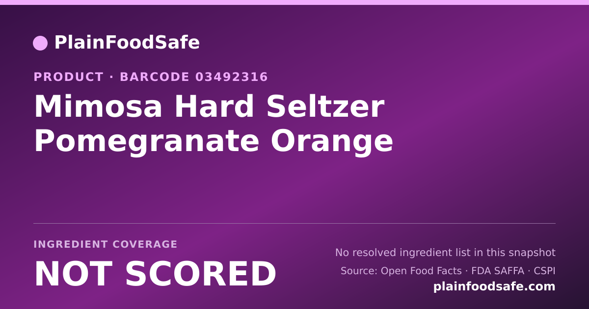 Share card for Mimosa Hard Seltzer Pomegranate Orange Food Ingredient Profile
