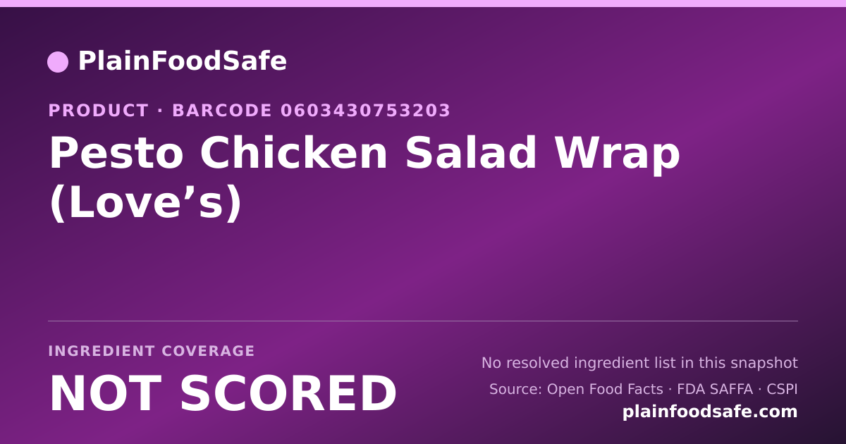 Share card for Pesto Chicken Salad Wrap (Love’s) Food Ingredient Profile
