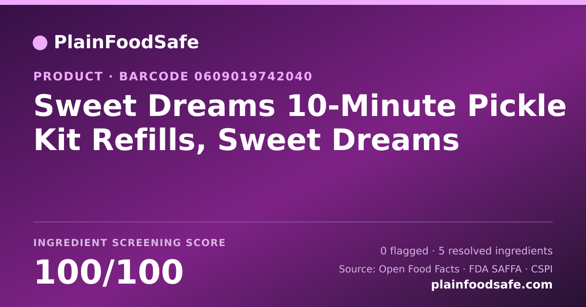 Share card for Sweet Dreams 10-Minute Pickle Kit Refills, Sweet Dreams Food Ingredient Profile