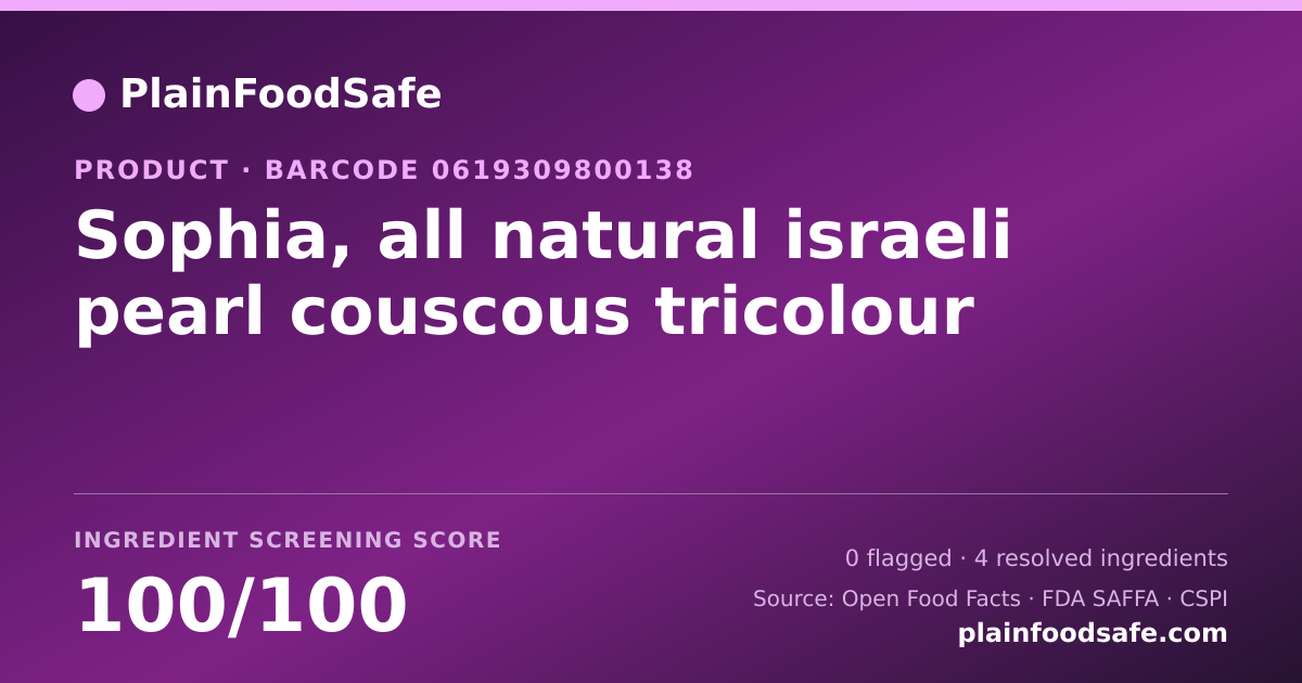 Share card for Sophia, all natural israeli pearl couscous tricolour Food Ingredient Profile