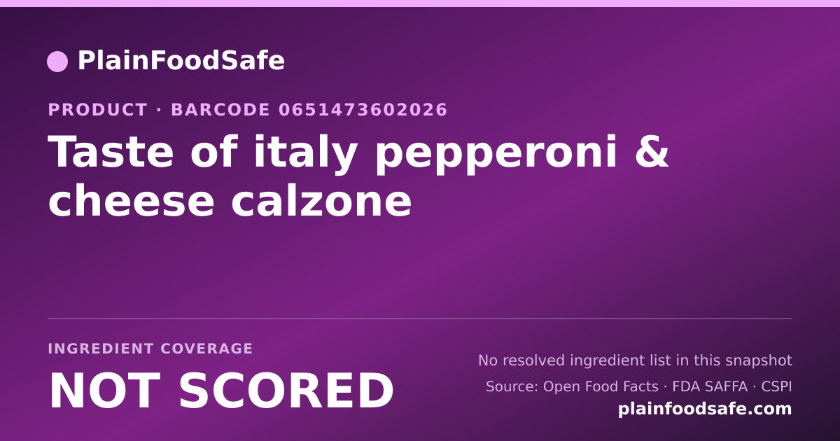 Share card for Taste of italy pepperoni & cheese calzone Food Ingredient Profile