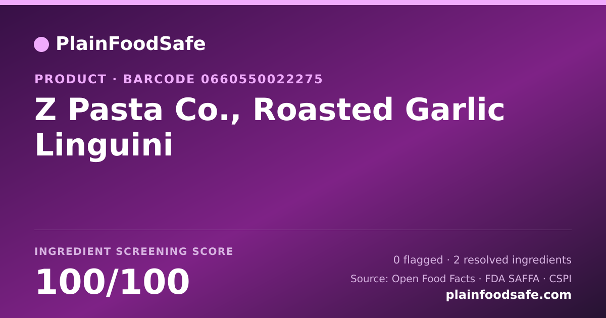 Share card for Z Pasta Co., Roasted Garlic Linguini Food Ingredient Profile
