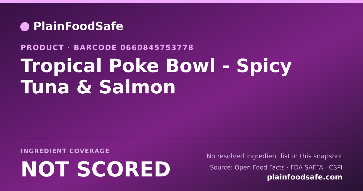 Share card for Tropical Poke Bowl - Spicy Tuna & Salmon Food Ingredient Profile