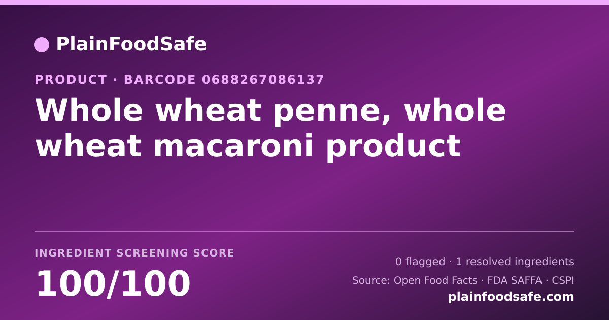 Share card for Whole wheat penne, whole wheat macaroni product Food Ingredient Profile