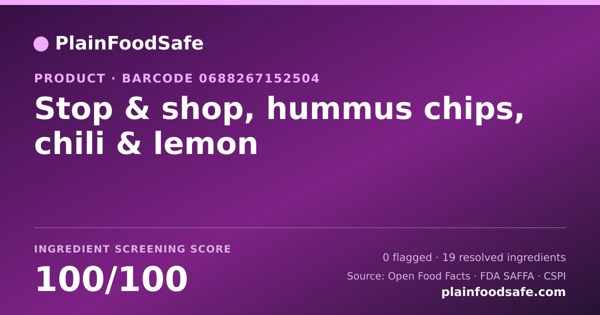 Share card for Stop & shop, hummus chips, chili & lemon Food Ingredient Profile